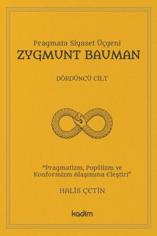 Pragmata Siyaset Üçgeni Zygmunt Bauman - Dördüncü Cilt Halis Çetin